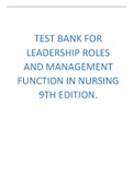 TEST BANK FOR LEADERSHIP ROLES AND MANAGEMENT FUNCTION IN NURSING 9TH EDITION