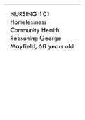 NURSING 101 Homelessness Community Health Reasoning George Mayfield, 68 years old.