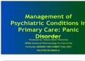 Management of Psychiatric Conditions in Primary Care: Panic Presented by: Sheena Marie Villaroman NR566 Advanced Pharmacology for Care of the Family   ALL ANSWERS 100% CORRECT FALL-2021 SOLUTION AID GRADE A+