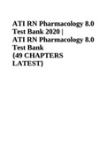 ATI RN Pharmacology 8.0 Test Bank 2020 | ATI RN Pharmacology 8.0 Test Bank {49 CHAPTERS LATEST}