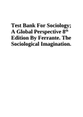 Test Bank For Sociology; A Global Perspective 8th Edition By Ferrante. The Sociological Imagination.