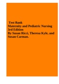 Test Bank - Maternity and Pediatric Nursing (3rd Edition) by Ricci, Kyle, and Carman {ALL CHAPTERS 1 - 51}