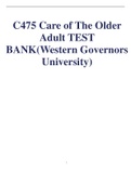C475/C475 Care of The Older Adult TEST BANK(Western Governors University)