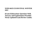 NURS 6635 EXAM FINAL WINTER 2021 (Exam Elaborations Questions With Answers and Explanations Provided Newly Updated Exam Review Guide)