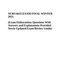 NURS 6635 EXAM FINAL WINTER 2021 &lpar;Exam Elaborations Questions With Answers and Explanations Provided Newly Updated Exam Review Guide&rpar;