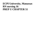 ECPI University&comma; Manassas RN nursing 16 PREP U CHAPTER 51