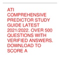 ATI  COMPREHENSIVE  PREDICTOR STUDY  GUIDE LATEST  2021/2022. OVER 500  QUESTIONS WITH  VERIFIED ANSWERS.  DOWNLOAD TO  SCORE A