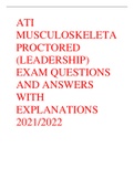 ATI MUSCULOSKELETA PROCTORED &lpar;LEADERSHIP&rpar; EXAM QUESTIONS AND ANSWERS WITH EXPLANATIONS 2021&sol;2022