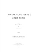 Where Good Ideas Come From_ The Natural History of Innovation