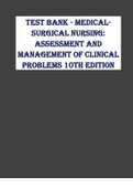 Test Bank - Medical-Surgical Nursing: Assessment and Management of Clinical Problems 10th EDITION