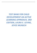 TEST BANK FOR CHILD DEVELOPMENT AN ACTIVE LEARNING APPROACH, 3RD EDITION, LAURA E. LEVINE, JOYCE MUNSCH