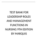 TEST BANK FOR LEADERSHIP ROLES AND MANAGEMENT FUNCTIONS IN NURSING 9TH EDITION BY MARQUIS  ISBN-13: 978-1496349798 