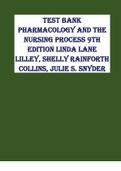 Exam (elaborations) NURSING MISC TEST BANK Pharmacology and the Nursing Process 9th Edition Linda Lane Lilley, Shelly Rainforth Collins, Julie S. Snyder