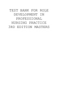 TEST BANK FOR ROLE DEVELOPMENT IN PROFESSIONAL NURSING PRACTICE 3RD EDITION MASTERS