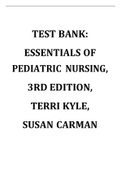 TEST BANK: ESSENTIALS OF PEDIATRIC NURSING, 3RD EDITION, TERRI KYLE, SUSAN CARMAN