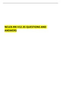 NCLEX-RN V12&period;35 QUESTIONS AND ANSWERS&lpar; COMPLETE SOLUTION&rpar;