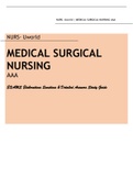 NURS- Uworld MEDICAL SURGICAL NURSING AAA EXAMS Elaborations Questions & Detailed Answers Study Guide