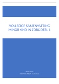 Volledige samenvatting van de gehele minor Kind in Zorg van verpleegkunde