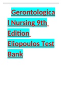 Gerontological Nursing 9th Edition Eliopoulos Test Bank (Currently) Updated. 