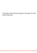 Test Bank Lehnes Pharmacology for Nursing Care 10th Edition Burchum