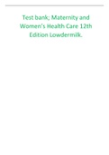 Test bank; Maternity and Women’s Health Care 12th Edition Lowdermilk.