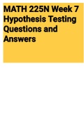 Exam (elaborations) MATH 225N Week 7 Hypothesis Testing Questions And Answers 