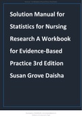 Solution Manual for Statistics for Nursing Research A Workbook for Evidence-Based Practice 3rd Edition Susan Grove Daisha