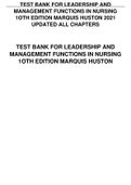 TEST BANK FOR LEADERSHIP ROLES AND MANAGEMENT FUNCTIONS AND NURSING 10TH EDITION MARQUIS HUSTON