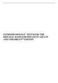 PATHOPHYSIOLOGY  TEST BANK/ THE BIOLOGIC BASIS FOR DISEASE IN ADULTS AND CHILDREN 8TH EDITION 