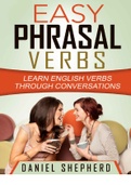 Easy Phrasal Verbs_ Learn English verbs through conversations