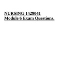 NURSING 1429041 Module 6 Exam Questions | NURSING 1429041 Med-Surg