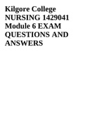 Kilgore College NURSING 1429041 Module 6 EXAM QUESTIONS AND ANSWERS