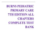 Burns Pediatric Primary Care 7th Edition Test Bank 2022 UPDATE | 100% CORRECT