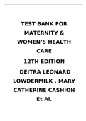 Test Bank: Maternity & Women’s Health Care 12th Edition Deitra Leonard Lowdermilk , Mary Catherine Cashion et al. > 100% CORRECT & VERIFIED