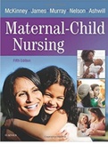 McKinney- Evolve Resources for Maternal-Child Nursing, 5th Edition Test Bank| 2022 update 100% correct