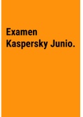 Exam (elaborations) Examen Kaspersky Junio. 