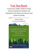 Community Public Health Nursing Practice Health for Families and Populations 5th Edition by Maurer and Smith Test Bank ISBN: 9781455707621