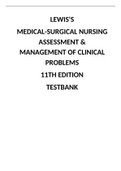 Lewis's Medical Surgical Nursing Assessment and Management of Clinical Problems 11th Edition Test Bank - All Chapters 
