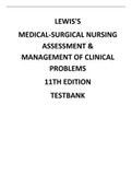 Lewis's Medical Surgical Nursing Assessment and Management of Clinical Problems 11th Edition Test Bank - All Chapters 