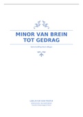 Minor Van Brein tot Gedrag:  Tentamen Kijk Naar Praktijk (samenvatting van alle hoorcolleges + aantekeningen)