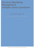 Services Marketing Management: multiple choice questions with answers Chapter 1-18 Services Marketing Management (Vrije Universiteit Amsterdam)