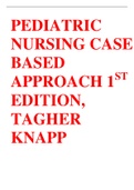 PEDIATRIC NURSING CASE BASED APPROACH 1ST EDITION, TAGHER KNAPP