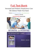 Neonatal and Pediatric Respiratory Care 5th Edition Walsh Test Bank ISBN: 9780323479479