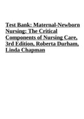 Test Bank: Maternal-Newborn Nursing: The Critical Components Of Nursing Care, 3rd Edition, Roberta Durham, Linda Chapman