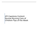 NUR 340 ATI Capstone Content Review &colon;Nursing Care of Children-Tips of the Week