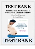 TEST BANK MATERNITY, NEWBORN, & WOMEN'S HEALTH NURSING: A Case-Based Approach  1ST EDITION By: Amy O'Meara ISBN: 9781496368218, 1496368215 Maternity Newborn and Women’s Health Nursing A Case-Based Approach 1st Edition O’Meara Test Bank provides comprehe
