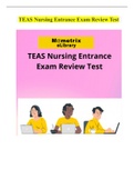 TEAS Nursing Entrance Exam (everything) A+ distinction guide_2022 Answered