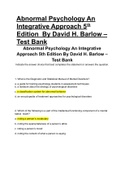 Abnormal Psychology An Integrative Approach 5th Edition By David    H&period; Barlow &ndash; Test Bank  Questions and Answers Graded A&plus;