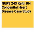 Exam &lpar;elaborations&rpar; NURS 243 Keith RN Congenital Heart Disease Case St 