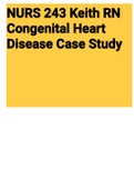 Exam (elaborations) NURS 243 Keith RN Congenital Heart Disease Case St 